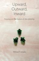 Upward, Outward, Inward