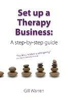 Set Up a Therapy Business: A Step-By-Step Guide