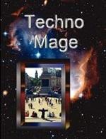Technomage: A Textbook of Technoshamanism