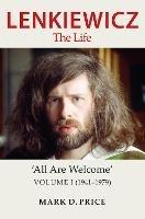 Lenkiewicz - The Life: 'All Are Welcome, Volume I (1941-1979)