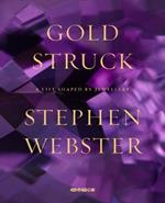 Goldstruck: A Life Shaped by Jewellery