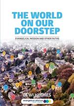 The World on Our Doorstep: Evangelical Mission and Other Faiths