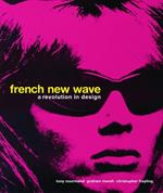 French New Wave: A Revolution in Design