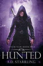 Hunted: A Seventeen Series Novel