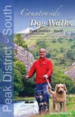 Countryside Dog Walks - Peak District South: 20 Graded Walks with No Stiles for Your Dogs - White Peak Area