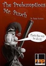 The Prebumptious Mr. Punch