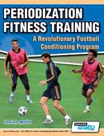 Periodization Fitness Training - A Revolutionary Football Conditioning Program