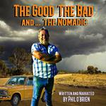 The Good The Bad and the Nomadic