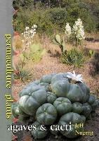 Permaculture Plants: agaves and cacti