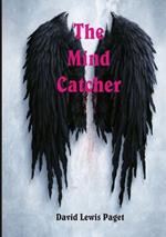 The Mind Catcher