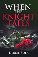 When The Knight Falls