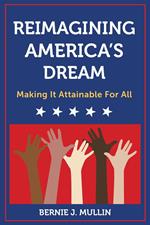 Reimagining America's Dream: Making It Attainable for All