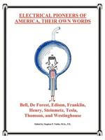 Electrical Pioneers of America, Their Own Words