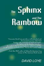 The Sphinx and the Rainbow: Brain, Mind and Future Vision