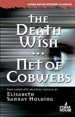 The Death Wish/Net of Cobwebs