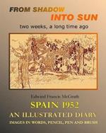 From Shadow into Sun: Sketching in SPAIN 1952