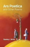 Ars Poetica and Other Poems