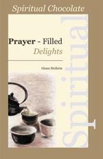 Spiritual Chocolate: Prayer-Filled Delights