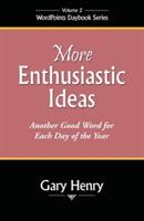 More Enthusiastic Ideas: Another Good Word for Each Day of the Year
