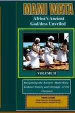 Mami Wata: Africa's Ancient God/dess Unveiled Vol. II