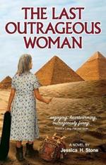 The Last Outrageous Woman