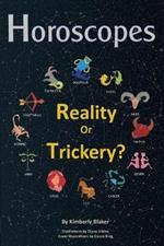 Horoscopes: Reality or Trickery?