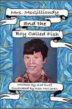 Mrs. McGillicuddy and The Boy Called Fish