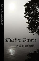 Elusive Dawn