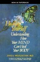 Healing Yourself Understanding How Your Mind Can Heal Your Body