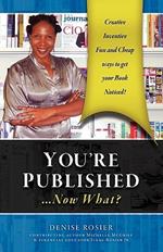 YOU'RE PUBLISHED Now What?