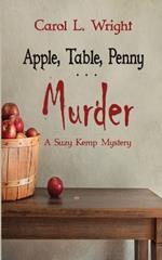 Apple, Table, Penny . . . Murder