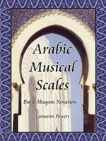 Arabic Musical Scales: Basic Maqam Teachings