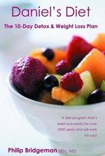 Daniel's Diet: The 10 Day Detox and Weight Loss Plan