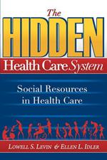 The Hidden Health Care System