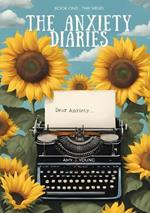 The Anxiety Diaries: Book One - The Mind