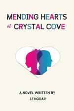 Mending Hearts in Crystal Cove