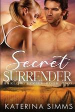 Secret Surrender: An Enemies-to-Lovers, Small-Town Romantic Suspense