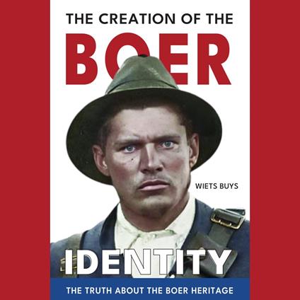 Creation of the Boer Identity, The