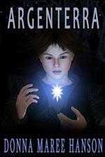 Argenterra: Silverlands Book 1