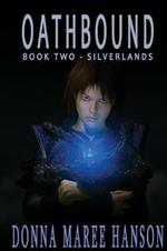 Oathbound: Silverlands Book 2