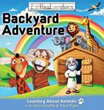 Little Leaders Backyard Adventure: Learning About Animals with Tibo Tiger and JoJo Giraffe