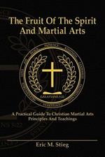 The Fruit of the Spirit and Martial Arts