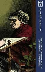 The Human Comedy, Vol. IV: A Second Home and Other Works (Noumena Classics)