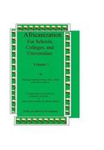 Africanization For Schools, Colleges, and Universities: For Schools, Colleges, and Universities