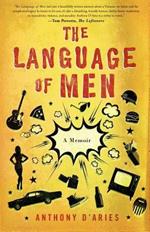 The Language of Men: A Memoir