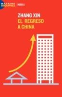 Zhang Xin: El Regreso a China