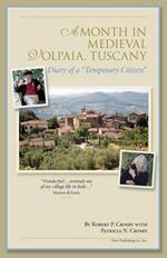 A Month in Medieval Volpaia, Tuscany