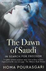 The Dawn of Saudi: In Search For Freedom