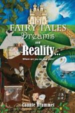Fairy Tales: Dreams and Reality... Where are you on your path?
