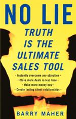 No Lie: Truth Is the Ultimate Sales Tool